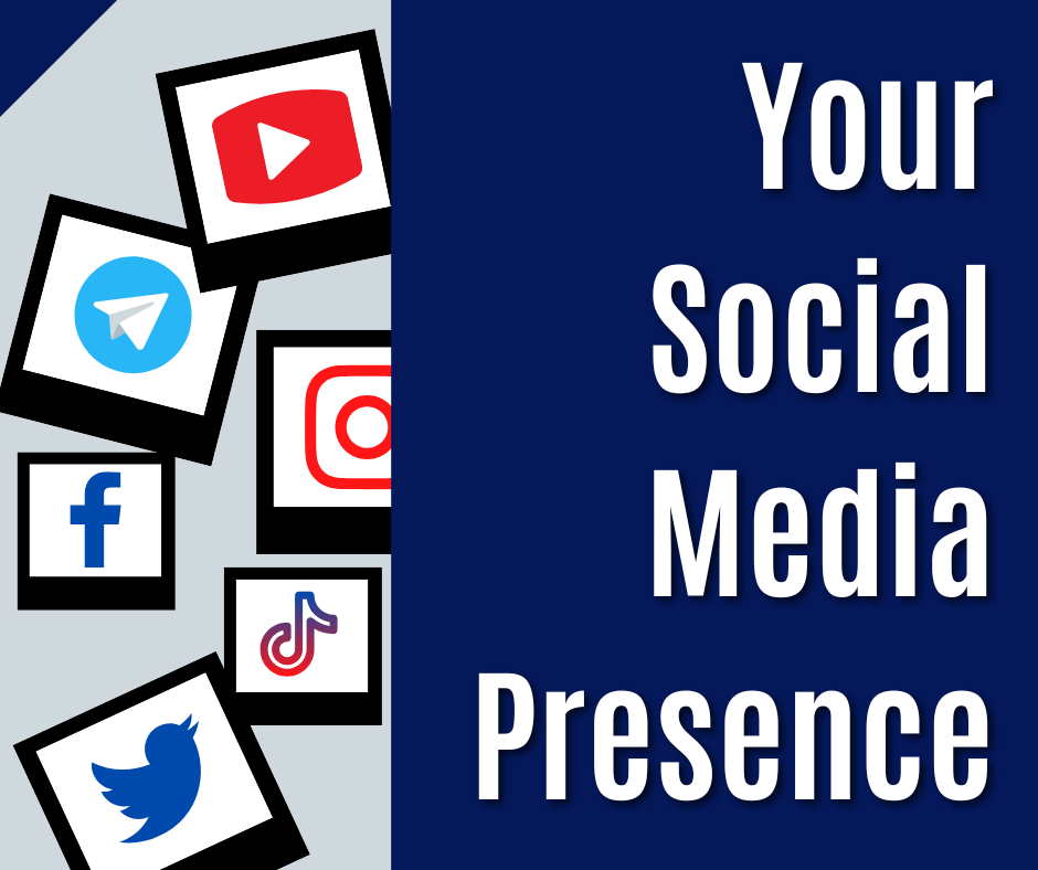 Your Social Media Presence